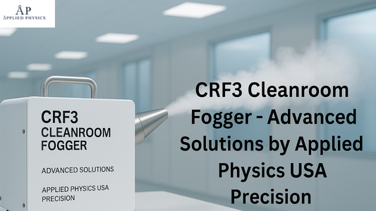 CRF3 Cleanroom Fogger - Advanced Solutions by Applied Physics USA Precision