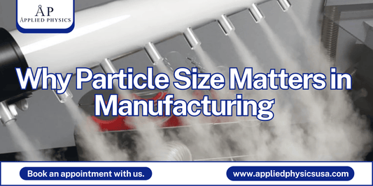 Why Particle Size Matters in Manufacturing